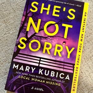 She's Not Sorry by Mary Kubica - Purple & Yellow Thriller Paperback